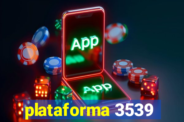 plataforma 3539